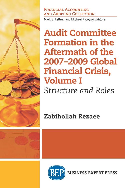 Produktbild: Audit Committee Formation in the Aftermath of 2007-2009 Global Financial Crisis, Volume I