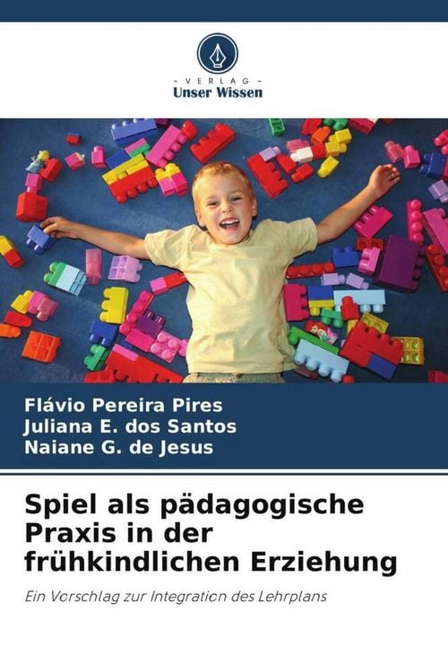 Produktbild: Spiel als p&auml;dagogische Praxis in der fr&uuml;hkindlichen Erziehung