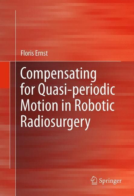 Produktbild: Compensating for Quasi-periodic Motion in Robotic Radiosurgery