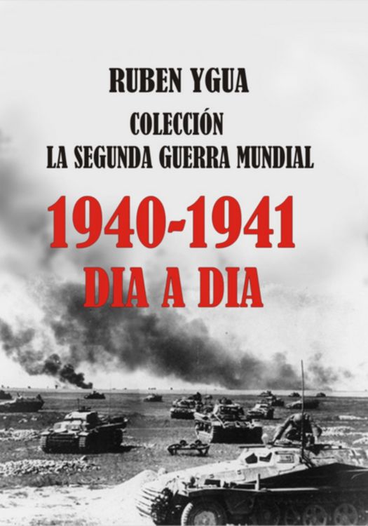 Produktbild: 1940-1941 - La Segunda Guerra Mundial Dia A Dia