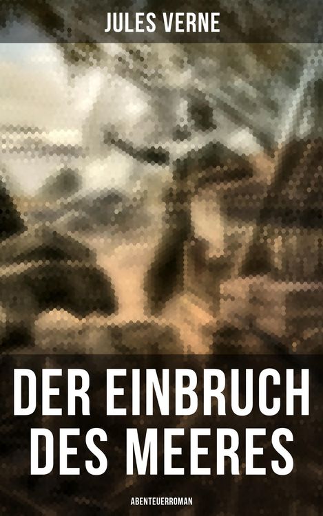 Produktbild: Der Einbruch des Meeres: Abenteuerroman