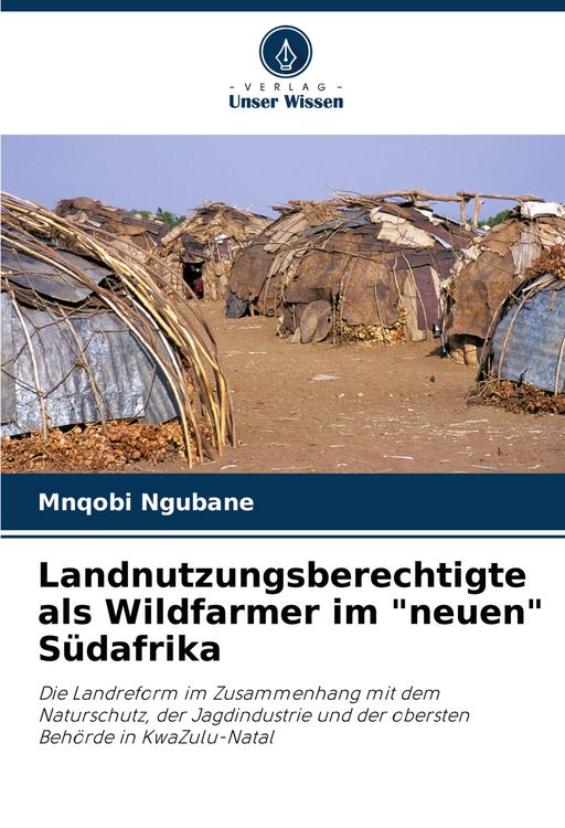 Produktbild: Landnutzungsberechtigte als Wildfarmer im "neuen" S&uuml;dafrika