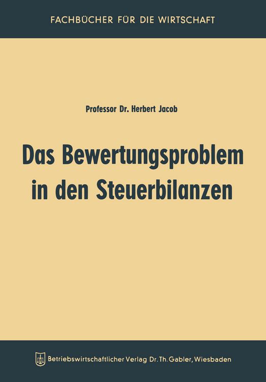 Produktbild: Das Bewertungsproblem in den Steuerbilanzen