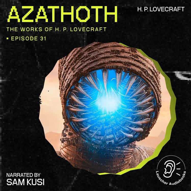 Produktbild: Azathoth (The Work of H. P. Lovecraft, Episode 31)