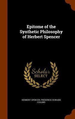 Produktbild: Epitome of the Synthetic Philosophy of Herbert Spencer