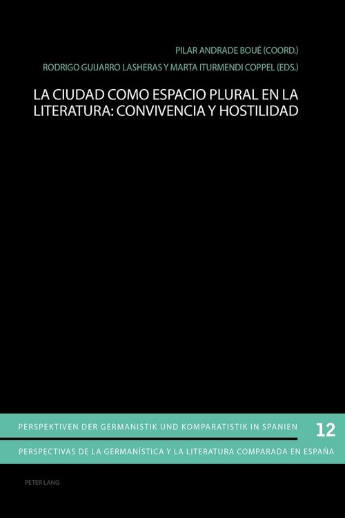 Produktbild: La ciudad como espacio plural en la literatura: convivencia y hostilidad