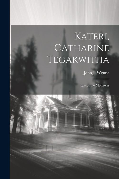 Produktbild: Kateri, Catharine Tegakwitha