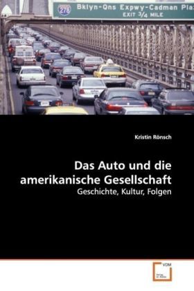 Produktbild: R&ouml;nsch, K: Das Auto und die amerikanische Gesellschaft