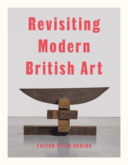 Produktbild: Revisiting Modern British Art