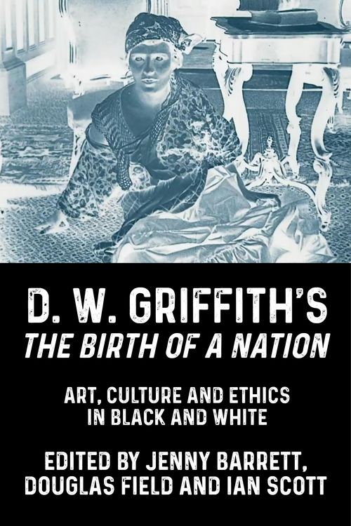 Produktbild: D. W. Griffith's The Birth of a Nation