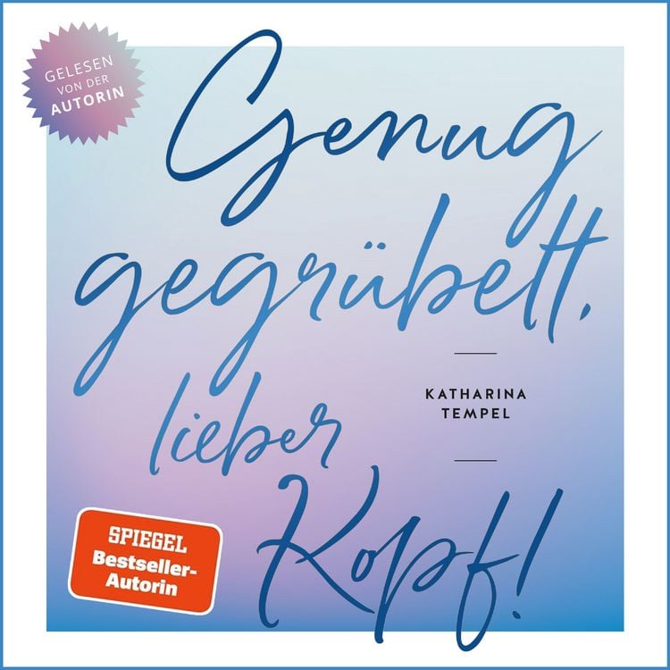 Produktbild: Genug gegr&uuml;belt, lieber Kopf