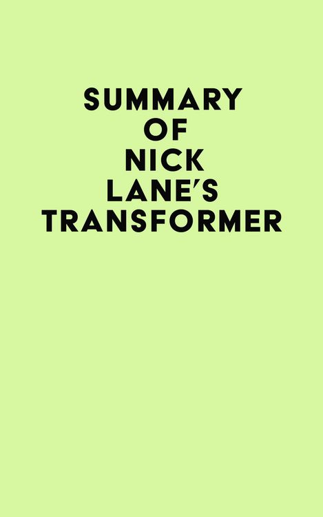 Produktbild: Summary of Nick Lane's Transformer