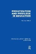 Produktbild: Privatization and Privilege in Education (Rle Edu L)