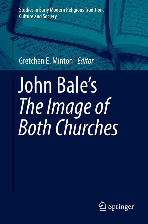 Produktbild: John Bale's 'The Image of Both Churches'