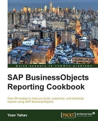 Produktbild: SAP BusinessObjects Reporting Cookbook
