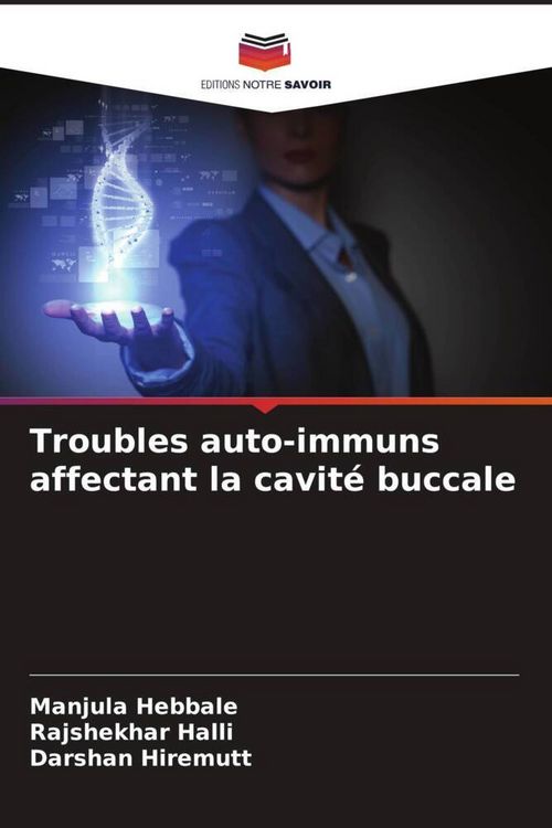 Produktbild: Troubles auto-immuns affectant la cavit&eacute; buccale