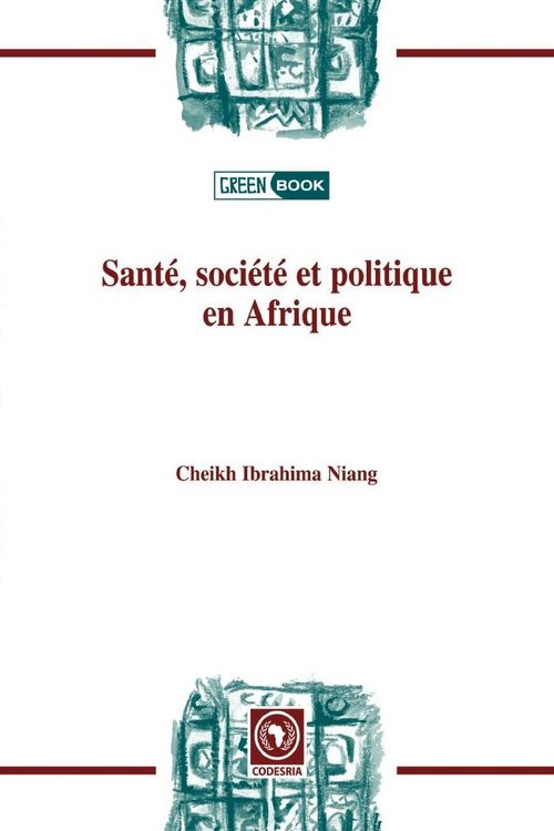 Produktbild: Sant&eacute;, soci&eacute;t&eacute; et politiqueen Afrique