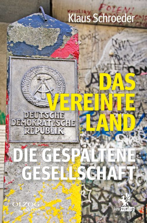 Produktbild: Das vereinte Land. Die gespaltene Gesellschaft