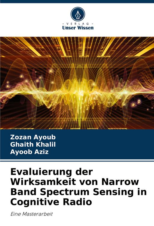 Produktbild: Evaluierung der Wirksamkeit von Narrow Band Spectrum Sensing in Cognitive Radio