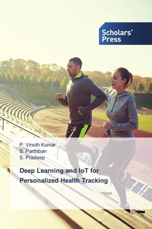 Produktbild: Deep Learning and IoT for Personalized Health Tracking