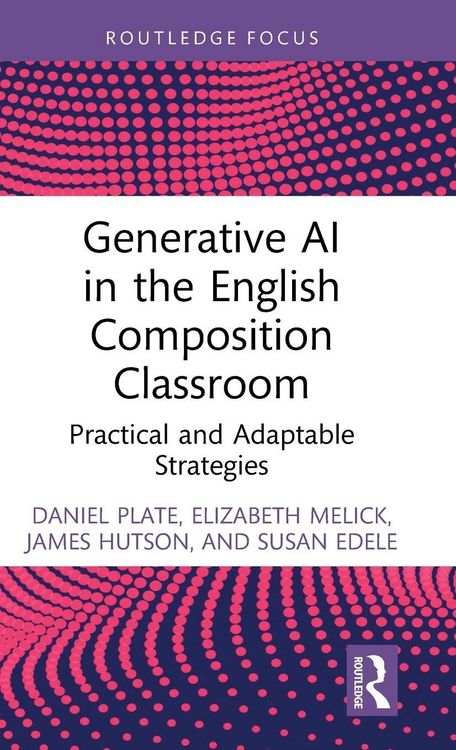 Produktbild: Generative AI in the English Composition Classroom