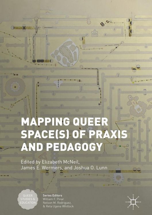 Produktbild: Mapping Queer Space(s) of Praxis and Pedagogy