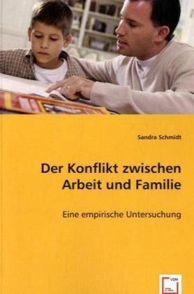 Produktbild: Schmidt, S: Der Konflikt zwischen Arbeit und Familie