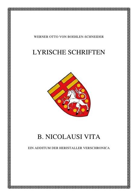 Produktbild: Werner Otto von Boehlen-Schneider: Lyrische Schriften / B. Nicolausi Vita