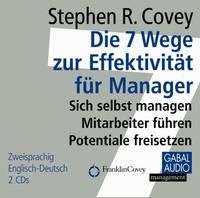 Produktbild: Die 7 Wege zur Effektivit&auml;t f&uuml;r Manager