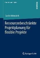Produktbild: Ressourcenbeschränkte Projektplanung für flexible Projekte