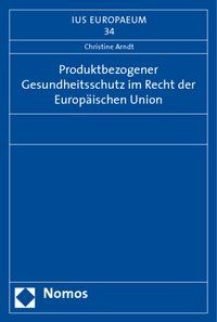 Produktbild: Produktbezogener Gesundheitsschutz im Recht der Europ&auml;ischen Union