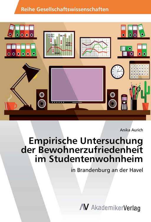 Produktbild: Empirische Untersuchung der Bewohnerzufriedenheit im Studentenwohnheim