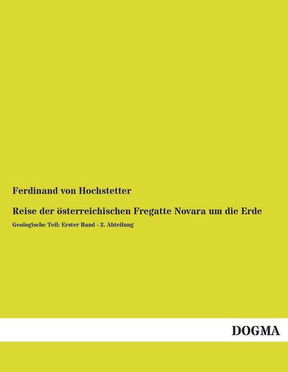 Produktbild: Reise der &ouml;sterreichischen Fregatte Novara um die Erde