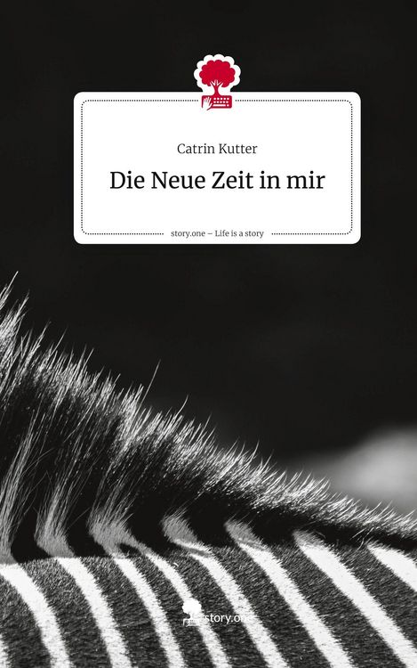 Produktbild: Die Neue Zeit in mir. Life is a Story - story.one