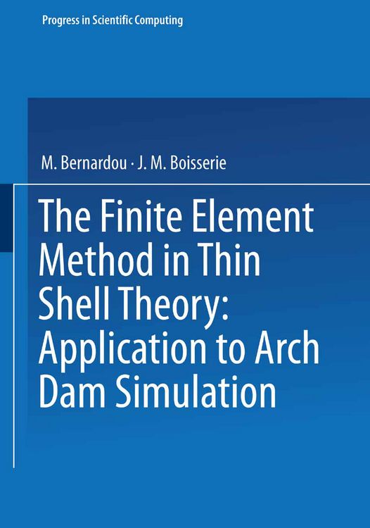 Produktbild: The Finite Element Method in Thin Shell Theory: Application to Arch Dam Simulations