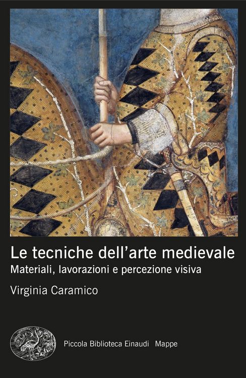 Produktbild: Le tecniche dell'arte medievale. Materiali, lavorazioni e percezione visiva