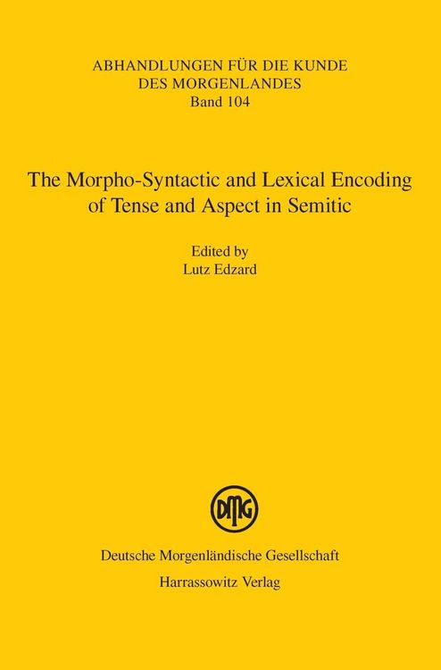 Produktbild: The Morpho-Syntactic and Lexical Encoding of Tense and Aspect in Semitic