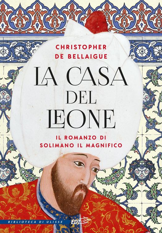 Produktbild: La Casa del Leone. Il romanzo di Solimano il Magnifico