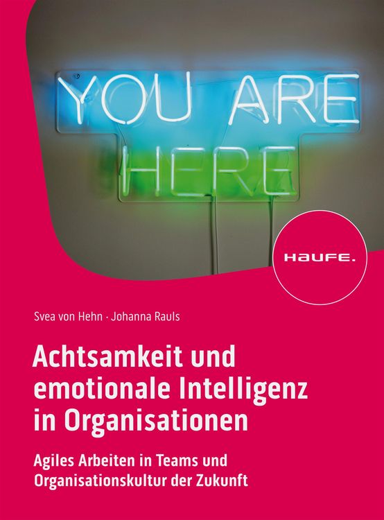 Bild vom Artikel Achtsamkeit und emotionale Intelligenz in Organisationen vom Autor Svea Hehn