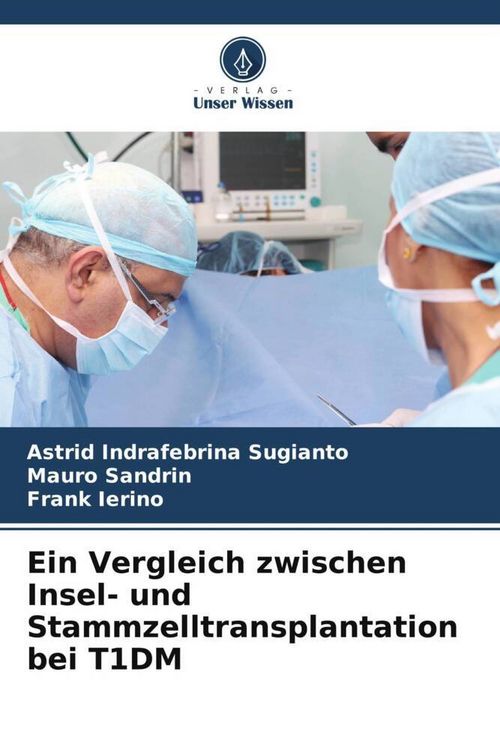 Produktbild: Ein Vergleich zwischen Insel- und Stammzelltransplantation bei T1DM