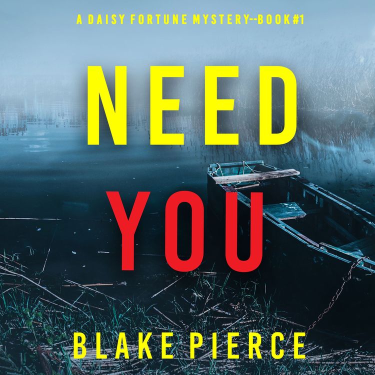 Produktbild: Need You (A Daisy Fortune Private Investigator Mystery&mdash;Book 1)