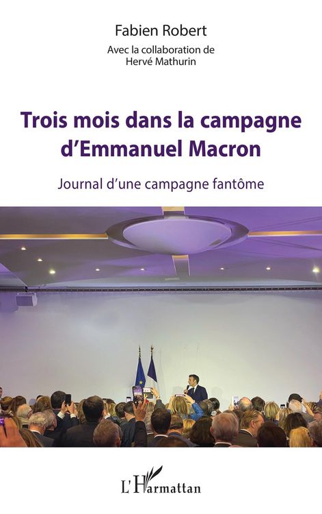 Produktbild: Trois mois dans la campagne d'Emmanuel Macron