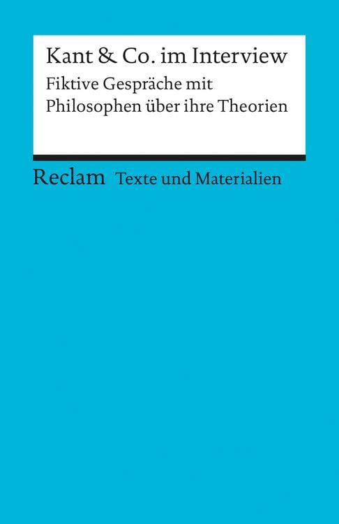 Produktbild: Kant & Co. im Interview. Fiktive Gespr&auml;che mit Philosophen &uuml;ber ihre Theorien