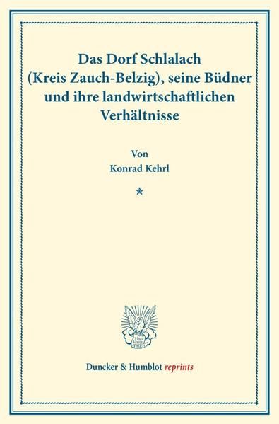Produktbild: Das Dorf Schlalach (Kreis Zauch-Belzig), seine B&uuml;dner und ihre landwirtschaftlichen Verh&auml;ltnisse.