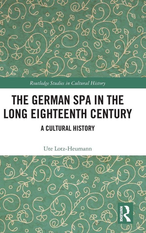 Produktbild: The German Spa in the Long Eighteenth Century