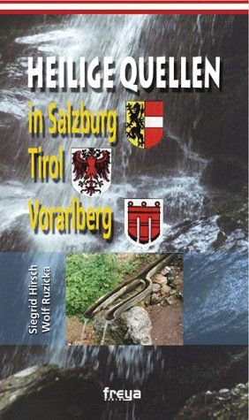 Produktbild: Heilige Quellen in Salzburg, Tirol und Vorarlberg