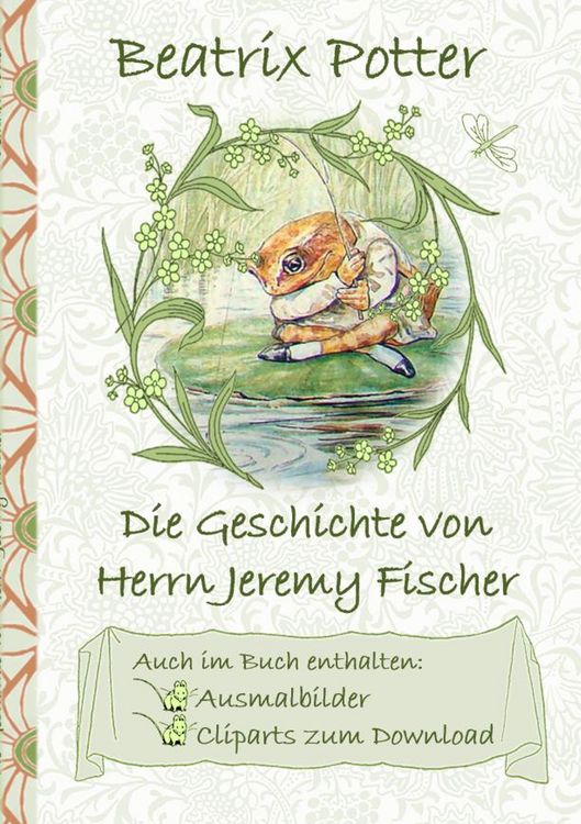 Produktbild: Die Geschichte von Herrn Jeremy Fischer (inklusive Ausmalbilder und Cliparts zum Download)