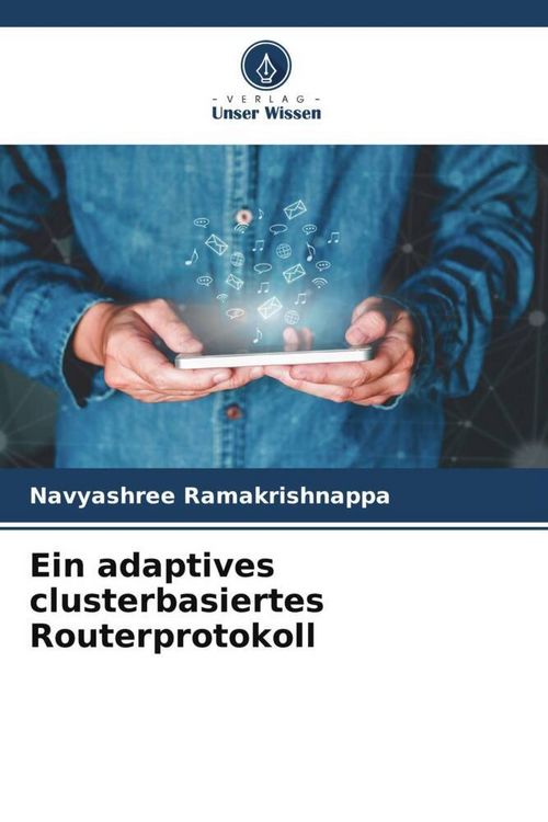 Produktbild: Ein adaptives clusterbasiertes Routerprotokoll