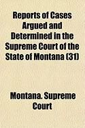 Produktbild: Reports of Cases Argued and Determined in the Supreme Court of the State of Montana (31)