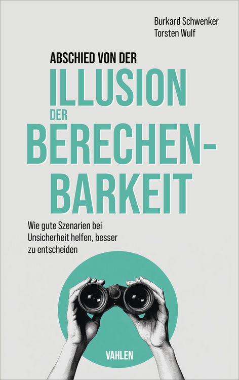 Produktbild: Abschied von der Illusion der Berechenbarkeit